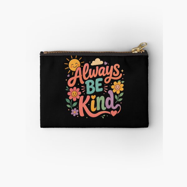 Item preview, Always Be Kind Positive Message Kindness Advocate designed and sold by HumansStuck12.