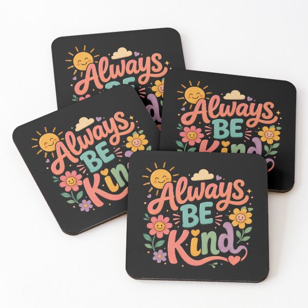 Item preview, Always Be Kind Positive Message Kindness Advocate designed and sold by HumansStuck12.