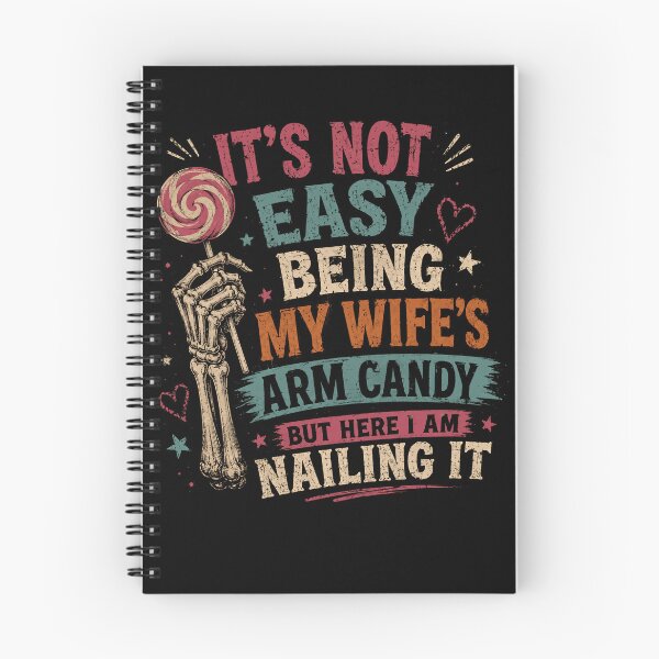 Item preview, It's Not Easy Being My Wife's Arm Candy But Here I Am Nailing It Husband Relationship Humor designed and sold by HumansStuck12.