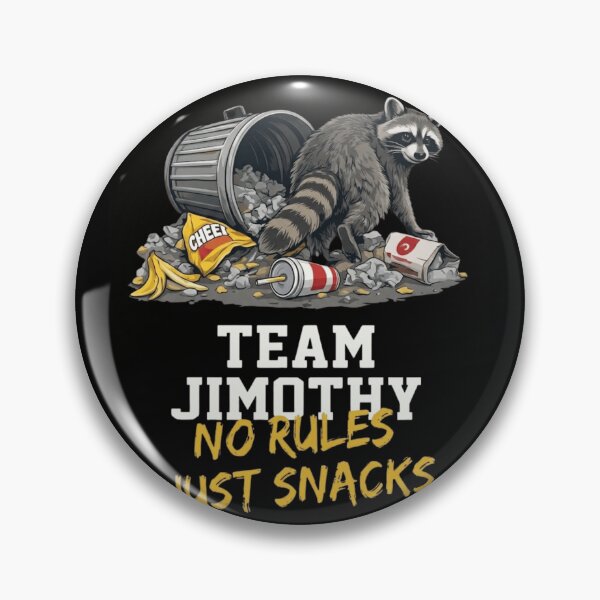 Item preview, Team Jimothy No Rules Just Snacks Funny Raccoon Trash Panda designed and sold by haitrieuic96.