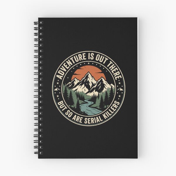 Item preview, Adventure Is Out There But So Are Serial Killers designed and sold by dudelinart.