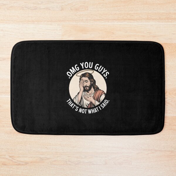 Item preview, Omg You Guys That's Not What I Said Jesus Disappointed designed and sold by crystalthurmond.