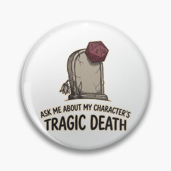 Item preview, Ask Me About My Character's Tragic Death - Funny TTRPG Gift designed and sold by Wanderquill Studio.