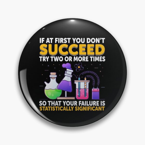 Item preview, Statistically Significant Failure Funny Science Chemistry Joke designed and sold by haitrieuic96.