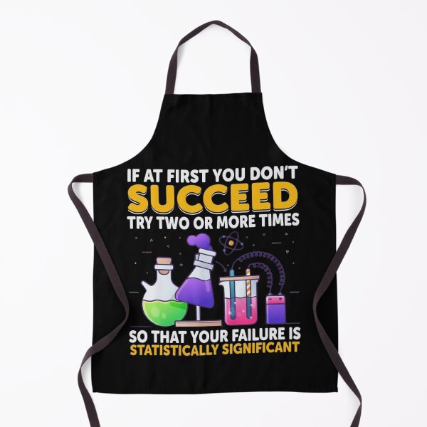 Item preview, Statistically Significant Failure Funny Science Chemistry Joke designed and sold by haitrieuic96.
