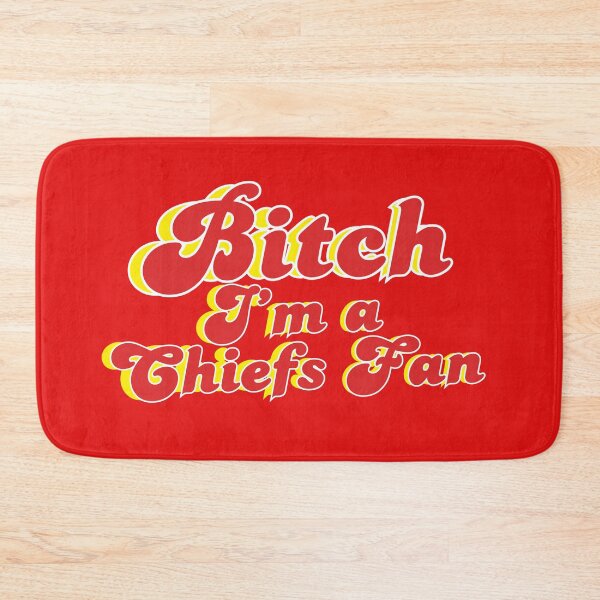 Item preview, Bitch I'm a Chiefs Fan Kansas City NFL designed and sold by Kaibosh21.