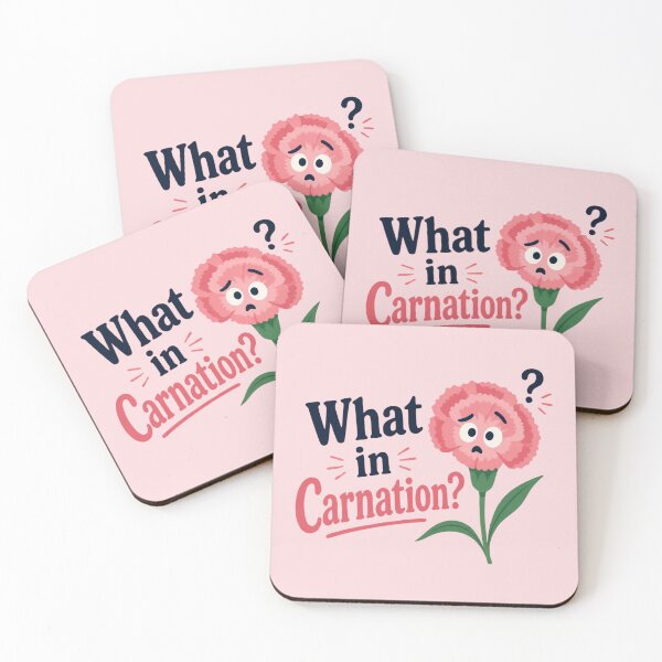 Item preview, What in Carnation Funny Flower Pun Flower Quote  designed and sold by Cerys-GS.