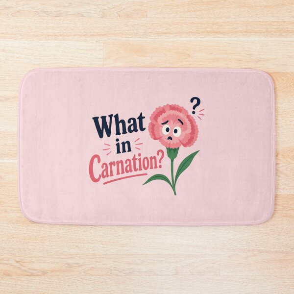 Item preview, What in Carnation Funny Flower Pun Flower Quote  designed and sold by Cerys-GS.