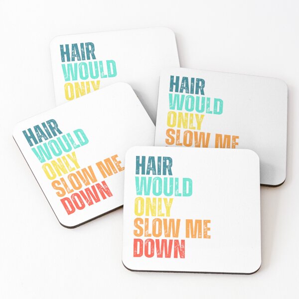 Item preview, Hair-Would-Only-Slow-Me-Down designed and sold by Dondonmart.