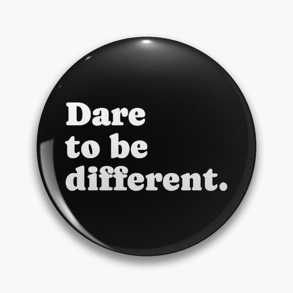 Item preview, Dare To Be Different designed and sold by PublicArtDesign.