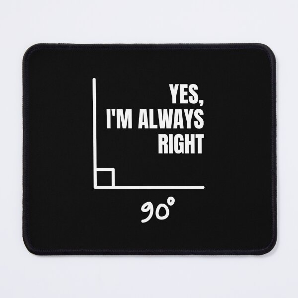 Item preview, Yes. I'm Always Right designed and sold by Dondonmart.