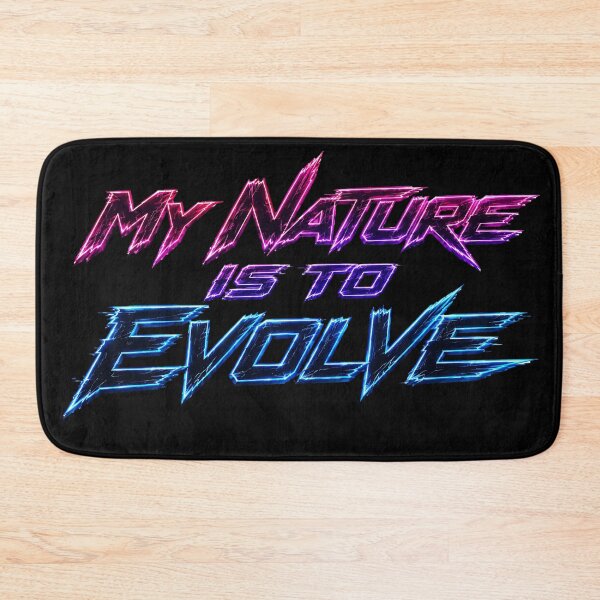 Item preview, My Nature Is To Evolve.(Cyberpunk ver) designed and sold by MaxDreamsArt.