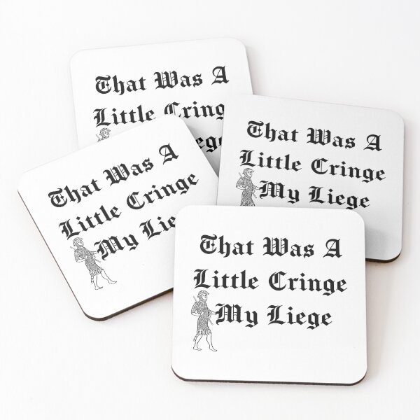 Item preview, That Was A Little Cringe My Liege designed and sold by NoodleBop.