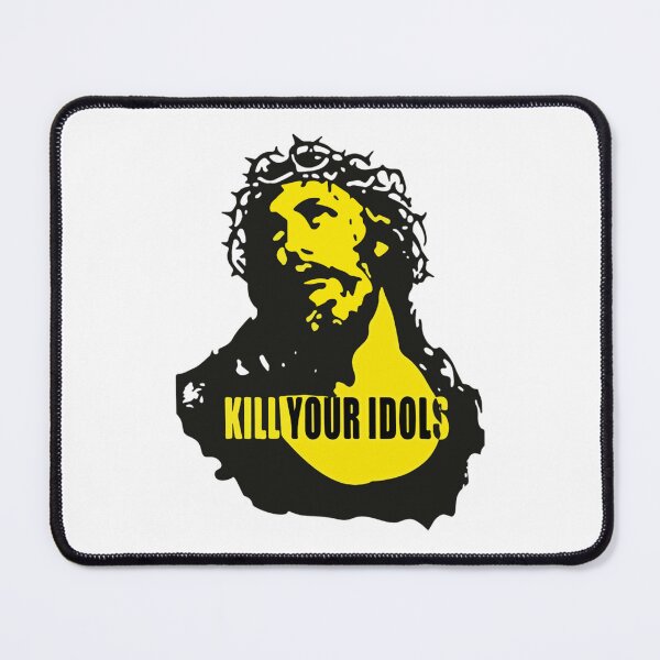 Item preview, kill your idols designed and sold by FunForShop.