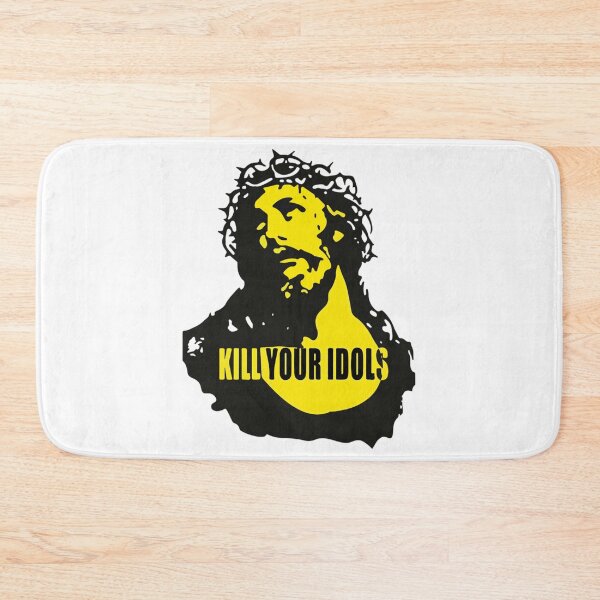 Item preview, kill your idols designed and sold by FunForShop.