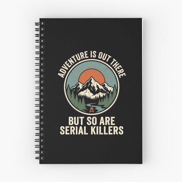 Item preview, Adventure Is Out There But So Are Serial Killers Campfire Retro designed and sold by dudelinart.