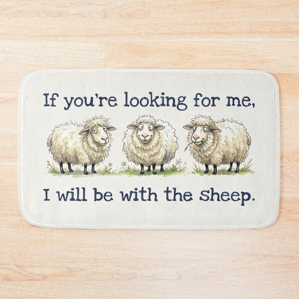 Item preview, If You're Looking For Me I Will Be With The Sheep designed and sold by chriswo-design.