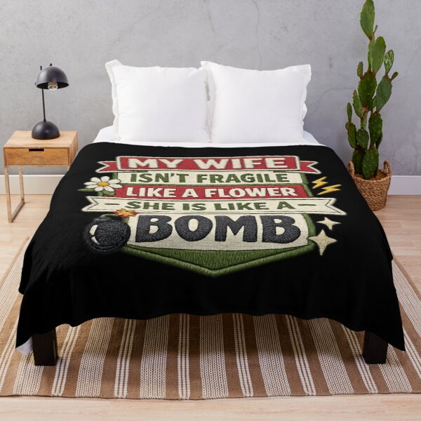 Item preview, My wife isn't fragile like a flower She is like a bomb designed and sold by HiPatti.