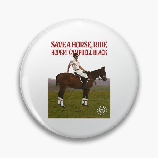 Item preview, save a horse, ride rupert campbell-black designed and sold by Muhammad  Javed Arif.