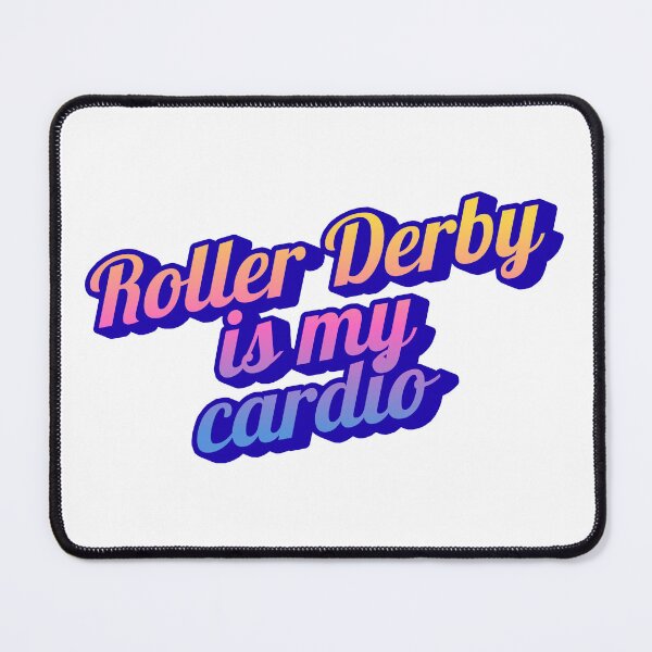 Item preview, Roller Derby Is My Cardio designed and sold by BayAndStable.