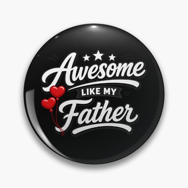Item preview, Awesome Like My Father – Funny Proud Daughter Love Dad designed and sold by Genius Geek.