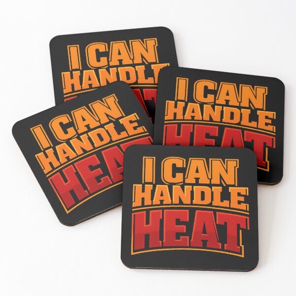 Item preview, I Can Handle Heat Funny Typography Shirt designed and sold by TeeTimeTreasure.