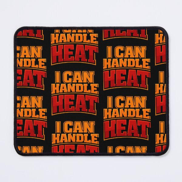 Item preview, I Can Handle Heat Funny Typography Shirt designed and sold by TeeTimeTreasure.