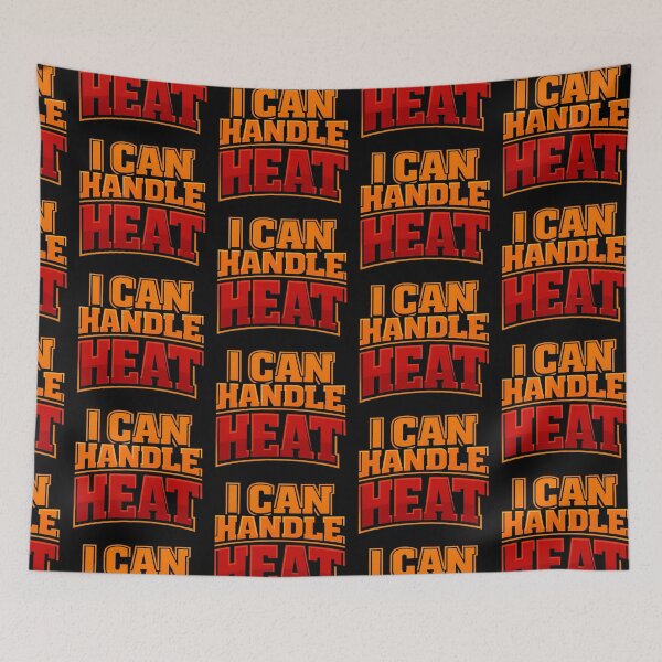 Item preview, I Can Handle Heat Funny Typography Shirt designed and sold by TeeTimeTreasure.