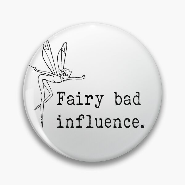 Item preview, Fairy Bad Influence , Fairy Meme Shirt designed and sold by witchlingart.