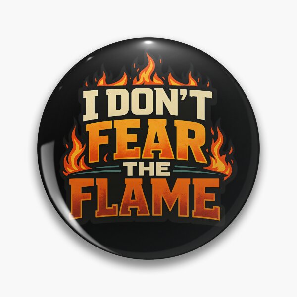 Item preview, I Don't Fear the Flame Funny Fire Typography Shirt designed and sold by TeeTimeTreasure.