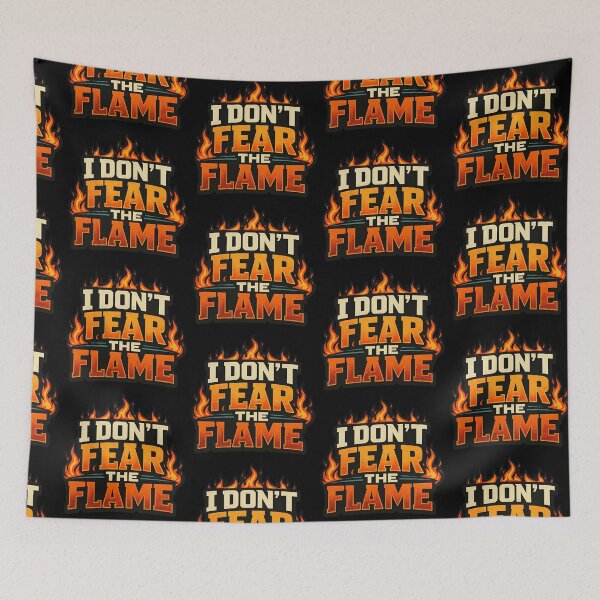 Item preview, I Don't Fear the Flame Funny Fire Typography Shirt designed and sold by TeeTimeTreasure.