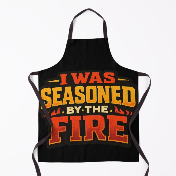 Item preview, I Was Seasoned by the Fire Funny Motivational Typography Shirt designed and sold by TeeTimeTreasure.