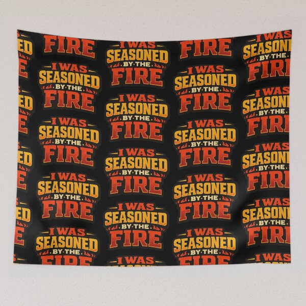 Item preview, I Was Seasoned by the Fire Funny Motivational Typography Shirt designed and sold by TeeTimeTreasure.