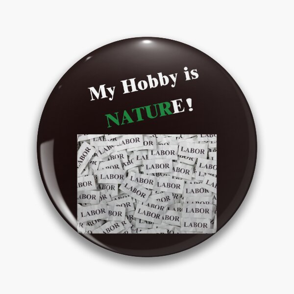 Item preview, My Hobby is Nature! A Fun Gifts for a Lab Technician, Researcher, Scientist, or Analyst. designed and sold by DSoriaDesign.