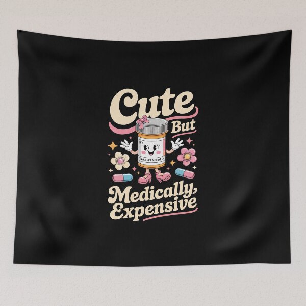 Item preview, Cute But Medically Expensive designed and sold by jkrphoto.