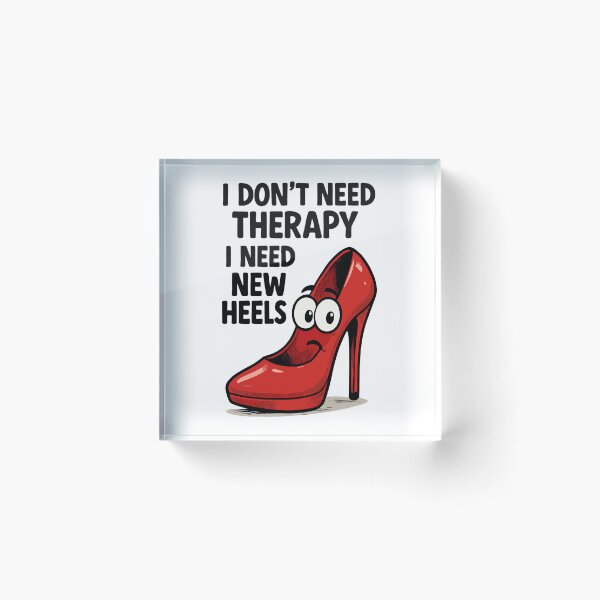 Item preview, High Heels Therapy Cartoon: Comic shoes with a saying designed and sold by Pineapple-Tree.