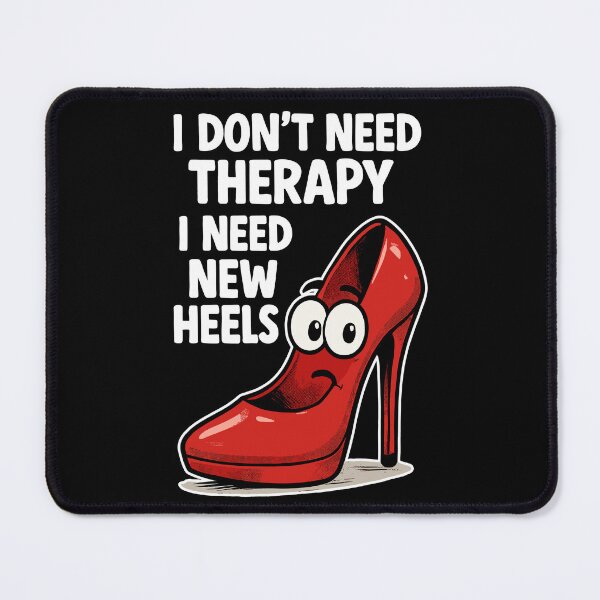 Item preview, High Heels Therapy Cartoon: Comic shoes with a saying designed and sold by Pineapple-Tree.