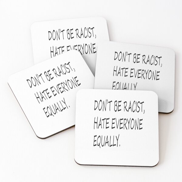Item preview, dont be racist designed and sold by Kasia1987t.