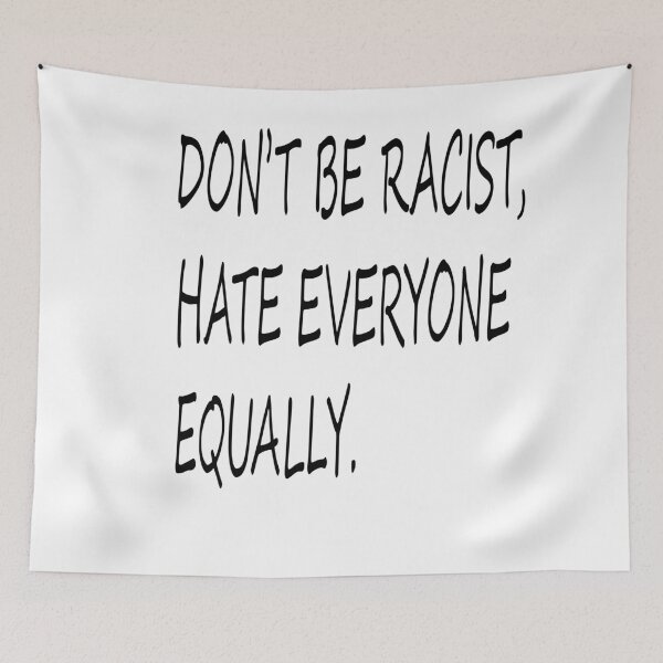 Item preview, dont be racist designed and sold by Kasia1987t.