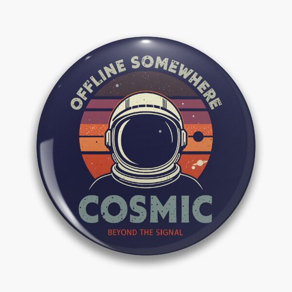 Item preview, Offline Somewhere – Cosmic Astronaut Space Design designed and sold by dude-sign.