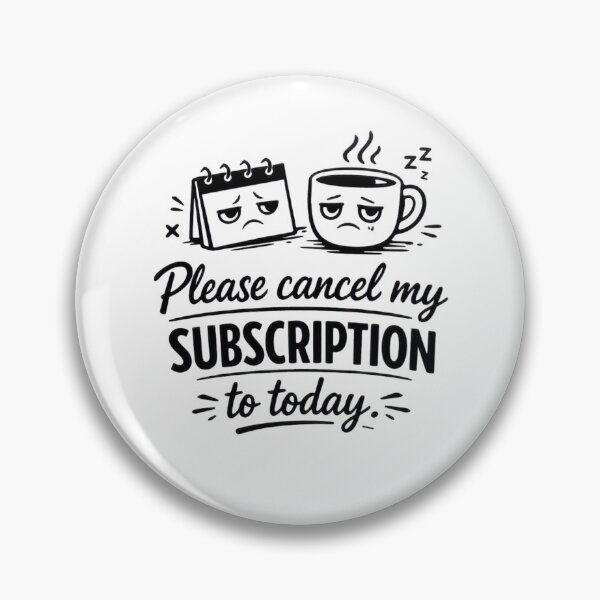 Item preview, Please Cancel My Subscription To Today designed and sold by Mikelapapela.