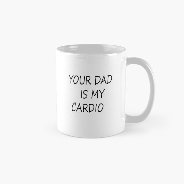 Item preview, your dad is my cardio designed and sold by Kasia1987t.
