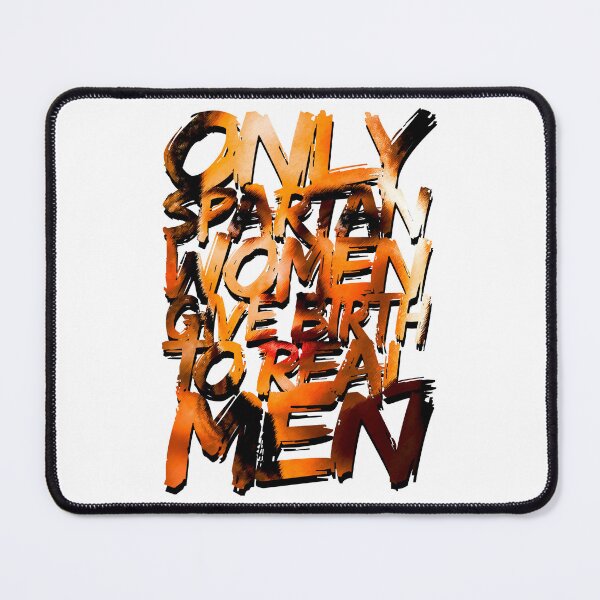 Item preview, Only Spartan Women Give Birth to Real Men designed and sold by Migoche Créations.