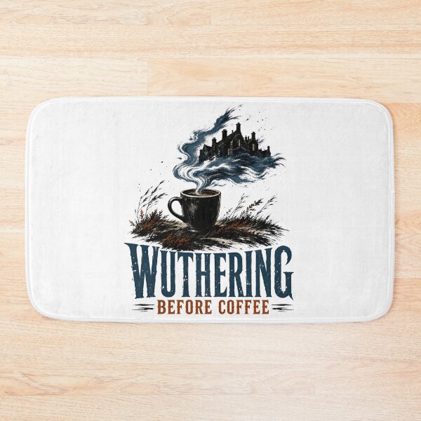 Item preview, Wuthering Heights – Moors Before Coffee designed and sold by Fenay Designs.