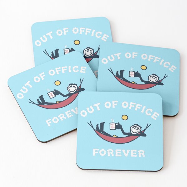 Item preview, Out Of  Office Forever designed and sold by Gbriel3.