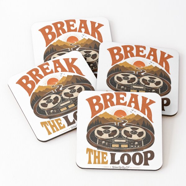 Item preview, Break The Loop designed and sold by WakeUpByLP.