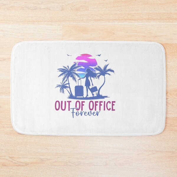 Item preview, Out Of  Office Forever designed and sold by Gbriel3.