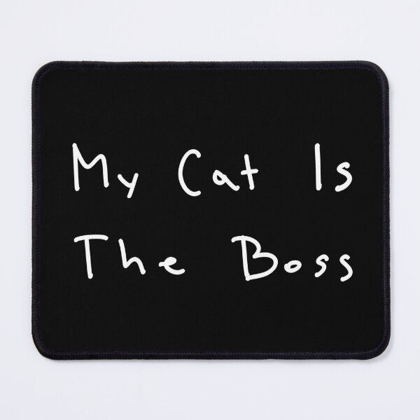 Item preview, My Cat is the boss designed and sold by Malvamalu.