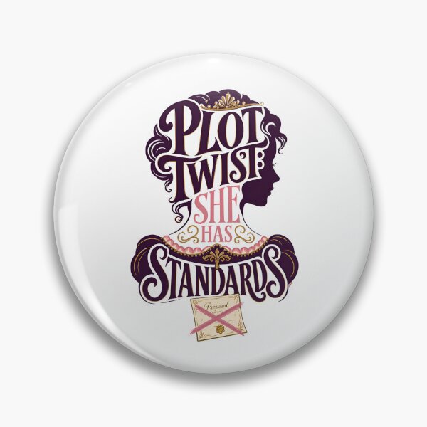 Item preview, Pride and Prejudice – Plot Twist: She Has Standards designed and sold by Fenay Designs.