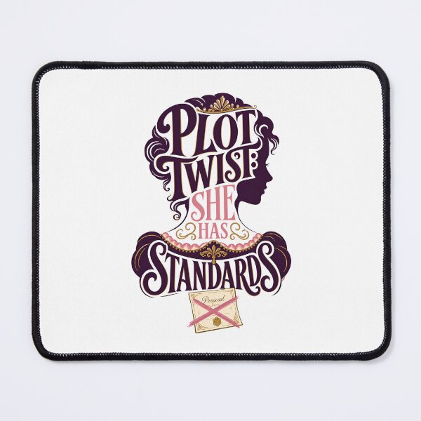 Item preview, Pride and Prejudice – Plot Twist: She Has Standards designed and sold by Fenay Designs.